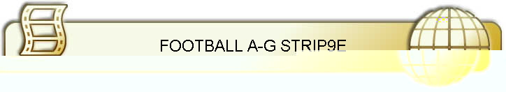 FOOTBALL A-G STRIP9E