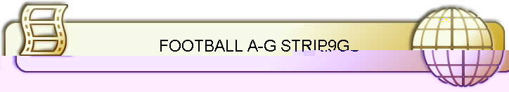 FOOTBALL A-G STRIP9G