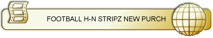 FOOTBALL H-N STRIPZ NEW PURCH